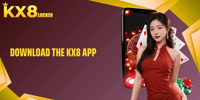 Complete Simple Guide to Download the KX8 App for Members