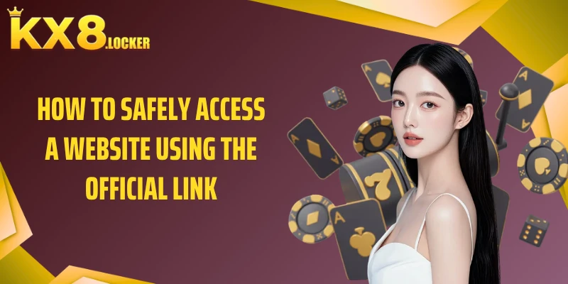 How to safely access a website using the official link