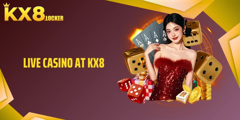 Live Casino at KX8
