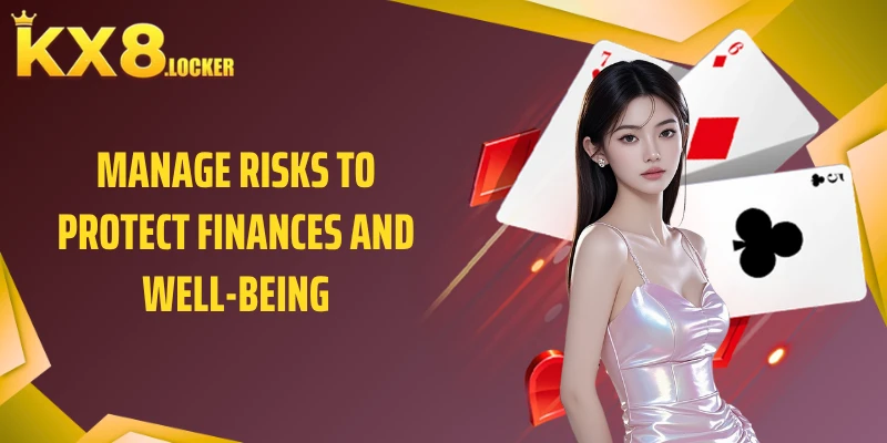 Manage risks to protect finances and well-being